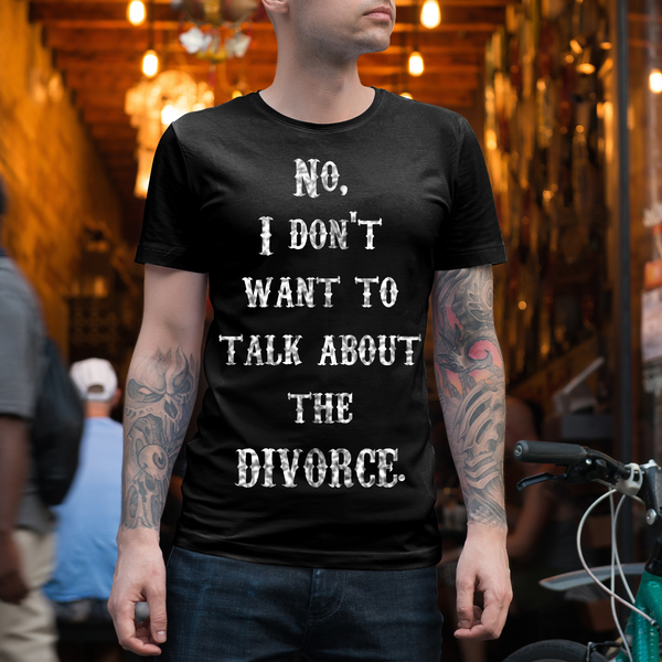 Divorce Light Text Unisex Tee Conversation Enders